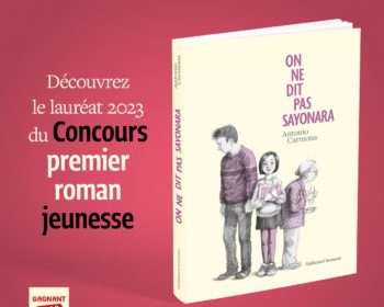 “On ne dit pas sayonara” lauréat du Concours du premier roman jeunesse 2023